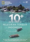 National Geographic; 10+ Destinasi Pelesiran Terbaik Indonesia
