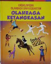 Ensiklopedia Olahraga Dan Kesehatan : Olahraga Ketangkasan