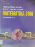 Pendalaman Materi Sukses Ujian Nasional Matematika SMA Program IPA