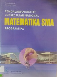 Pendalaman Materi Sukses Ujian Nasional Matematika SMA Program IPA