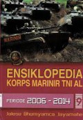 Ensiklopedia Korps Marinir Tni Al 9 : Periode 2006 - 2014