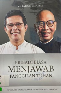 Pribadi Biasa Menjawab Panggilan Tuhan