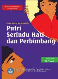 Putri Serindu Hati dan Perimbang cerita rakyat dari Bengkulu