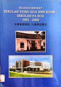 Sejarah Singkat Sekolah Tiong Hoa Hwe Koan / Sekolah Pahoa 1901 - 2009