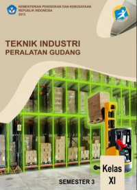 Teknik industri peralatan gudang untuk kelas XI semester 3