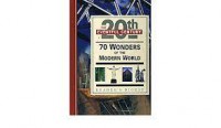 70 Wonders Of The Modern World : 20 Th : The Eventful Century