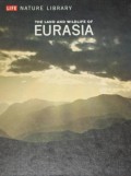 The Land & Wildlife Of Eurasia