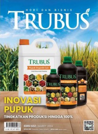 Trubus; Maret 2024; no. 652