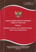 Uu Ri No. 24 Tahun 2009 Tentang Bendera, Bahasa, Dan Lambang Negara, Serta Lagu Kebangsaan