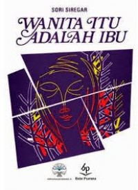 Wanita Itu Adalah Ibu