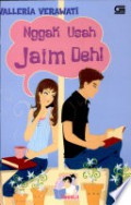Nggak Usah Jaim Deh:Teenlit