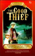 The Good Thief:Perjuangan Seorang Anak Jalanan Mendapatkan Kasih Keluarga
