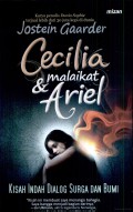 Cecilia Dan Malaikat Ariel : Kisah Indah Dialog Surga Dan Bumi