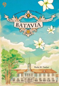 From BataVIa With Love 100 Thn Cinta Menanti