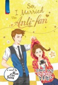 So I Married The Anti-Fan