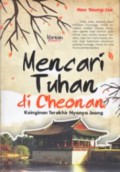 Menacari Tuhan Di Cheonan : Keinginan Terakhir Nyonya Jeong