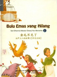 Bulu Emas Yang Hilang : Seri Dharma Master Cheng Yen Bercerita 2