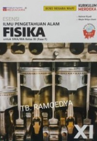 Esensi Ilmu Pengetahuan Alam Fisika Untuk Kelas XI Fase F Kurikulum Merdeka