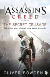 Assassins Creed :The Secret Crusade