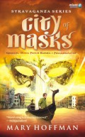 City Of Masks : Gerbang Dunia Penuh Bahaya & Penghianatan