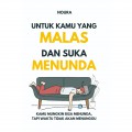 Untuk Kamu Yang Malas dan Suka Menunda