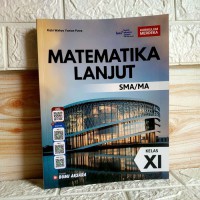 Matematika Lanjut SMA/MA Kelas XI Kurikulum Merdeka