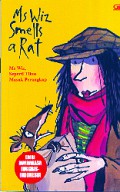Ms Wiz Smells A Rat : Ms Wiz, Seperti Tikus Masuk Perangkap