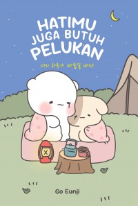 Hatimu Juga Butuh Pelukan