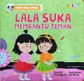 Lala Suka Membantu Teman